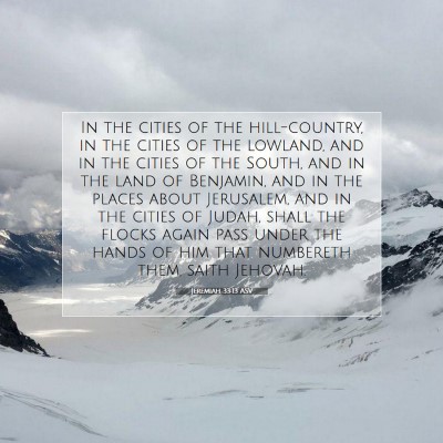 Picture 07 - Jeremiah 33:13 ASV - In the cities of the hill-country, in the cities - Bible Verse Picture