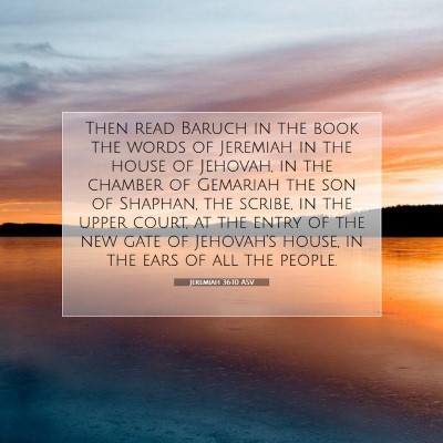Picture 07 - Jeremiah 36:10 ASV - Then read Baruch in the book the words of - Bible Verse Picture