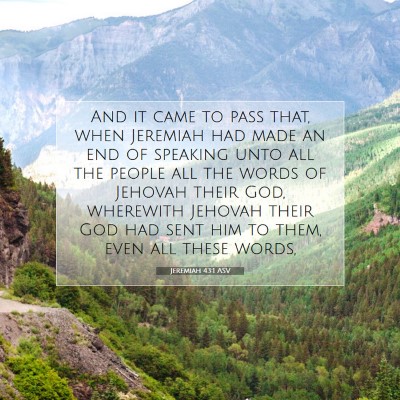 Picture 07 - Jeremiah 43:1 ASV - And it came to pass that, when Jeremiah had made - Bible Verse Picture
