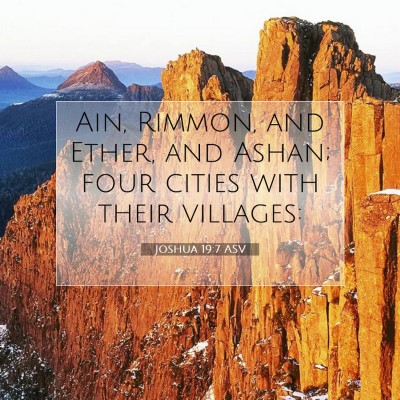 Picture 07 - Joshua 19:7 ASV - Ain, Rimmon, and Ether, and Ashan; four cities - Bible Verse Picture