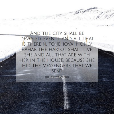 Picture 07 - Joshua 6:17 ASV - And the city shall be devoted, even it and all - Bible Verse Picture