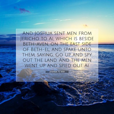 Picture 07 - Joshua 7:2 ASV - And Joshua sent men from Jericho to Ai, which is - Bible Verse Picture