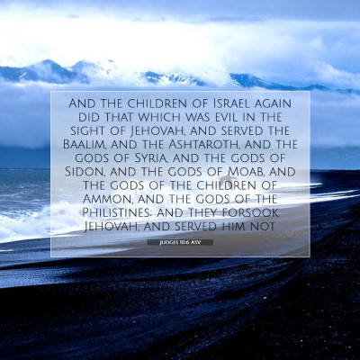 Picture 07 - Judges 10:6 ASV - And the children of Israel again did that which - Bible Verse Picture