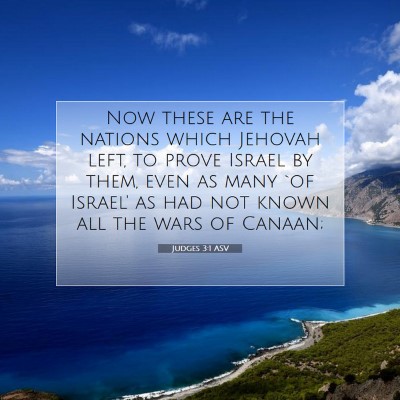 Picture 07 - Judges 3:1 ASV - Now these are the nations which Jehovah left, to - Bible Verse Picture