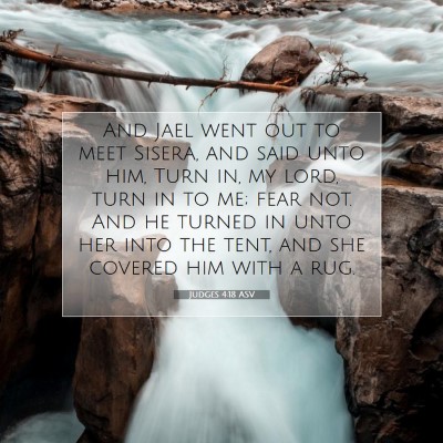 Picture 07 - Judges 4:18 ASV - And Jael went out to meet Sisera, and said unto - Bible Verse Picture