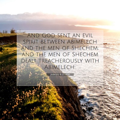 Picture 07 - Judges 9:23 ASV - And God sent an evil spirit between Abimelech and - Bible Verse Picture
