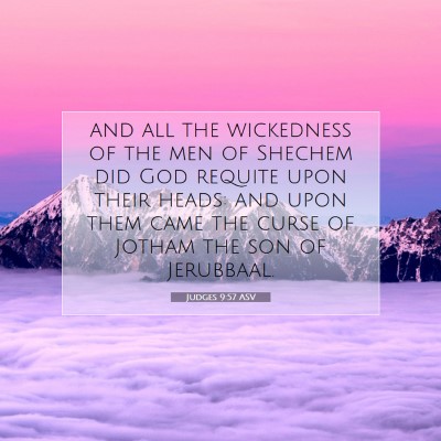 Picture 07 - Judges 9:57 ASV - and all the wickedness of the men of Shechem did - Bible Verse Picture