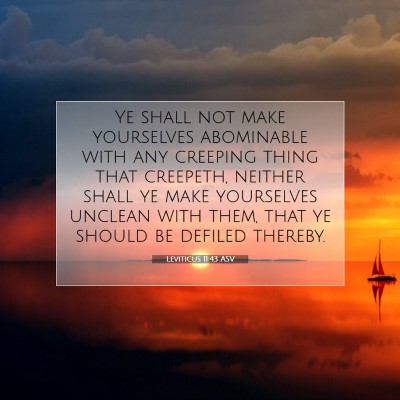 Picture 07 - Leviticus 11:43 ASV - Ye shall not make yourselves abominable with any - Bible Verse Picture