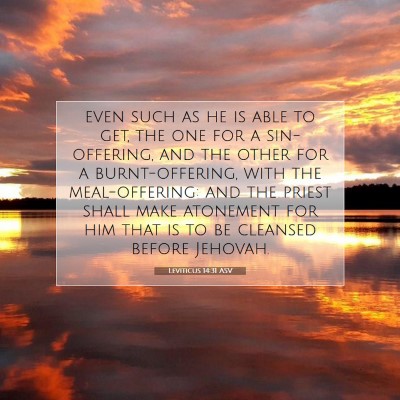 Picture 07 - Leviticus 14:31 ASV - even such as he is able to get, the one for a - Bible Verse Picture