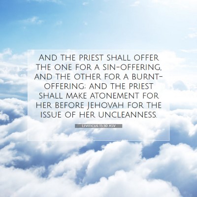 Picture 07 - Leviticus 15:30 ASV - And the priest shall offer the one for a - Bible Verse Picture