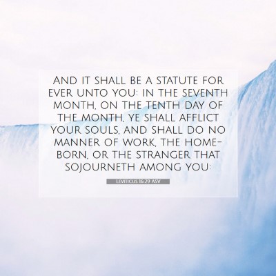 Picture 07 - Leviticus 16:29 ASV - And it shall be a statute for ever unto you: in - Bible Verse Picture