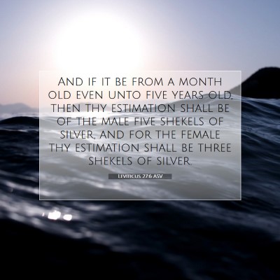 Picture 07 - Leviticus 27:6 ASV - And if it be from a month old even unto five - Bible Verse Picture