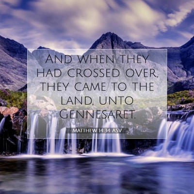 Picture 07 - Matthew 14:34 ASV - And when they had crossed over, they came to the - Bible Verse Picture