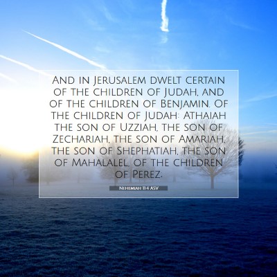 Picture 07 - Nehemiah 11:4 ASV - And in Jerusalem dwelt certain of the children of - Bible Verse Picture