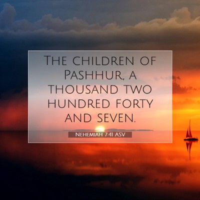 Picture 07 - Nehemiah 7:41 ASV - The children of Pashhur, a thousand two hundred - Bible Verse Picture