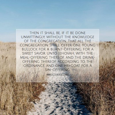 Picture 07 - Numbers 15:24 ASV - then it shall be, if it be done unwittingly, - Bible Verse Picture