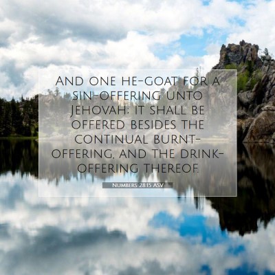Picture 07 - Numbers 28:15 ASV - And one he-goat for a sin-offering unto Jehovah; - Bible Verse Picture