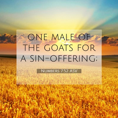 Picture 07 - Numbers 7:52 ASV - one male of the goats for a - Bible Verse Picture