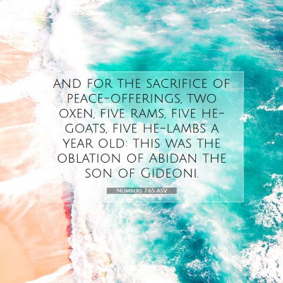 Picture 07 - Numbers 7:65 ASV - and for the sacrifice of peace-offerings, two - Bible Verse Picture