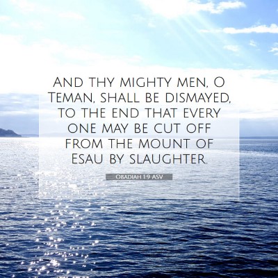 Picture 07 - Obadiah 1:9 ASV - And thy mighty men, O Teman, shall be dismayed, - Bible Verse Picture