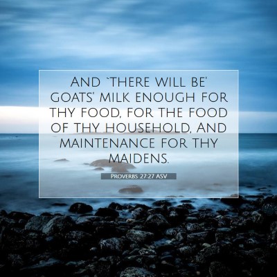 Picture 07 - Proverbs 27:27 ASV - And `there will be' goats' milk enough for thy - Bible Verse Picture