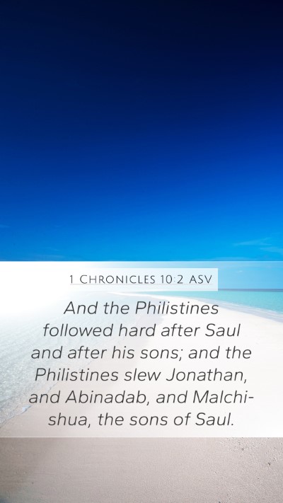 1 Chronicles 10:2 ASV Mobile Phone Wallpaper - And the Philistines followed hard after Saul and - Mobile Bible Verse Wallpaper