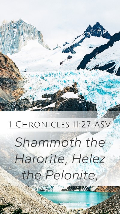 1 Chronicles 11:27 ASV Bible Verse Image