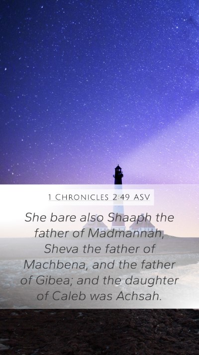 1 Chronicles 2:49 ASV Bible Verse Image