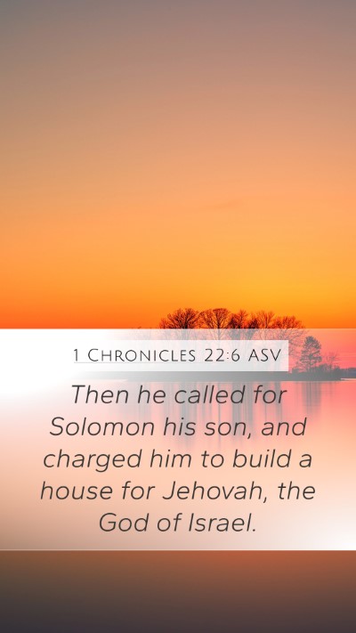 1 Chronicles 22:6 ASV Bible Verse Image