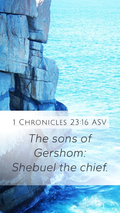 1 Chronicles 23:16 ASV Bible Verse Image
