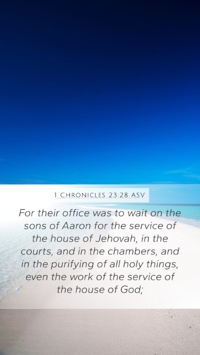 1 Chronicles 23:28 ASV Bible Verse Image