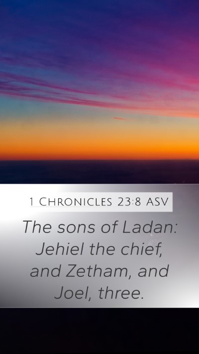 1 Chronicles 23:8 ASV Bible Verse Image