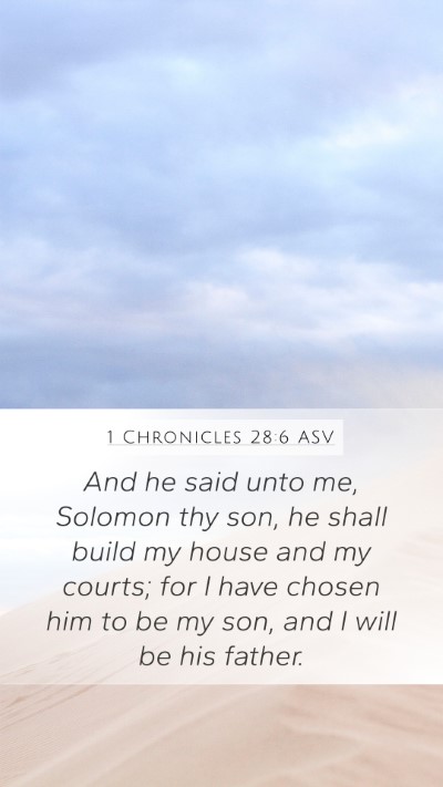 1 Chronicles 28:6 ASV Bible Verse Image