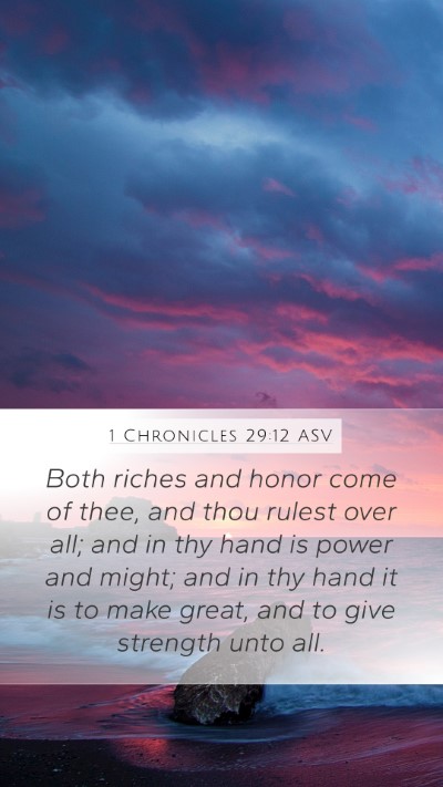 1 Chronicles 29:12 ASV Bible Verse Image