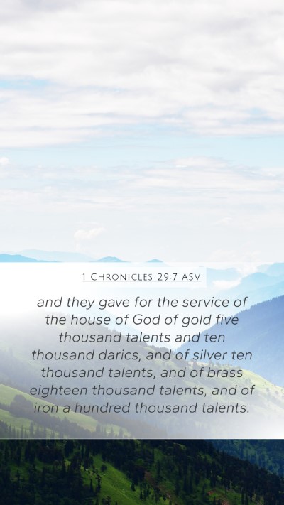 1 Chronicles 29:7 ASV Bible Verse Image