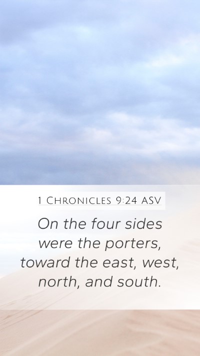 1 Chronicles 9:24 ASV Bible Verse Image