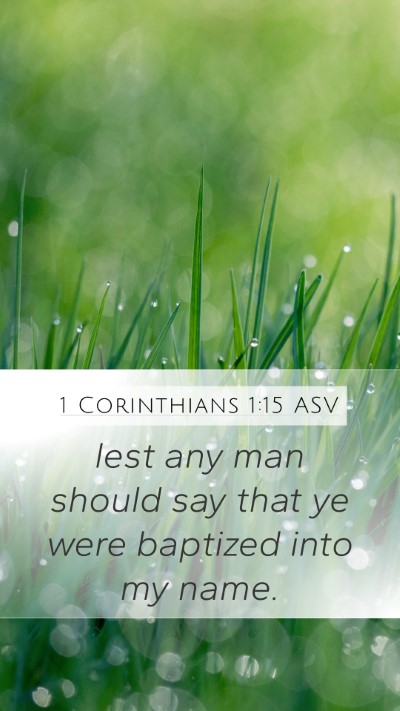 1 Corinthians 1:15 ASV Bible Verse Image