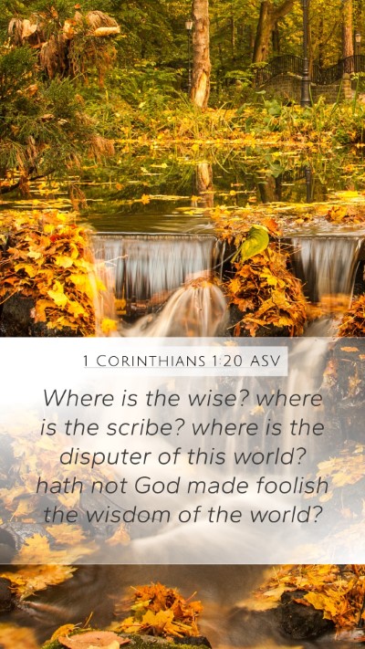 1 Corinthians 1:20 ASV Bible Verse Image