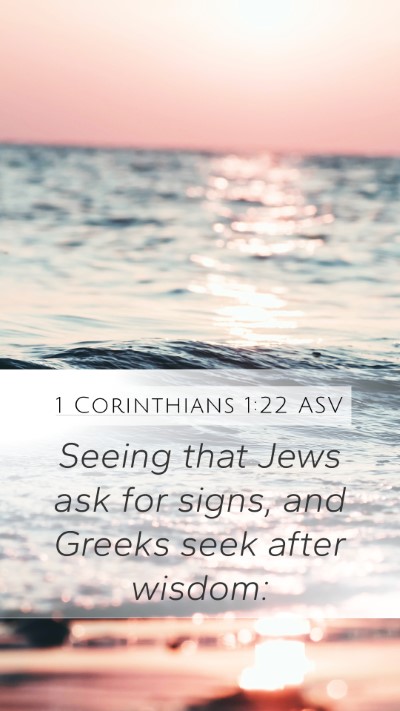 1 Corinthians 1:22 ASV Bible Verse Image