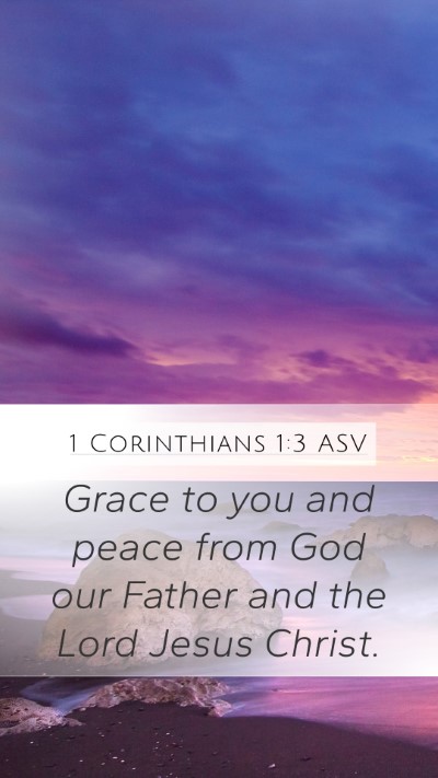 1 Corinthians 1:3 ASV Bible Verse Image