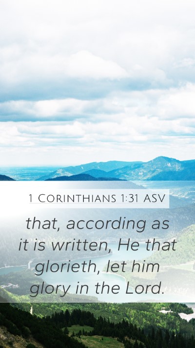 1 Corinthians 1:31 ASV Bible Verse Image