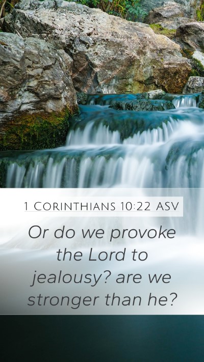 1 Corinthians 10:22 ASV Bible Verse Image