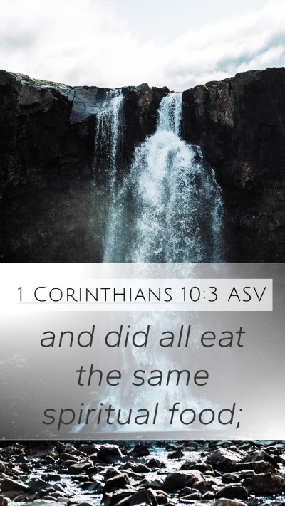 1 Corinthians 10:3 ASV Bible Verse Image