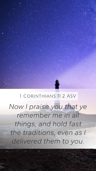 1 Corinthians 11:2 ASV Bible Verse Image