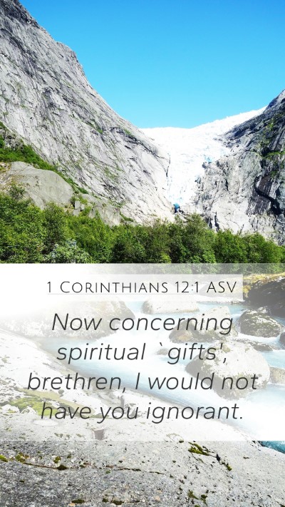 1 Corinthians 12:1 ASV Bible Verse Image