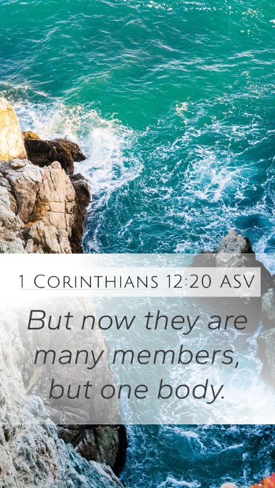 1 Corinthians 12:20 ASV Bible Verse Image