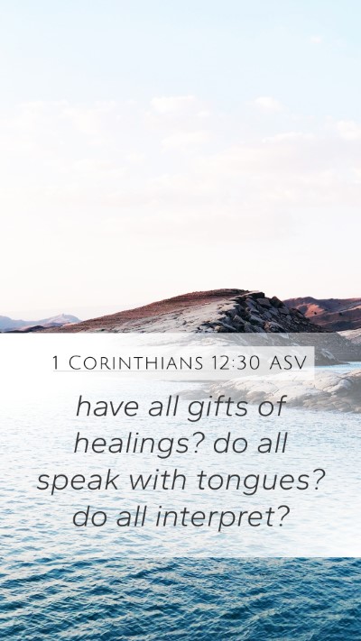 1 Corinthians 12:30 ASV Bible Verse Image