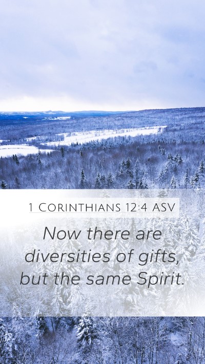 1 Corinthians 12:4 ASV Bible Verse Image