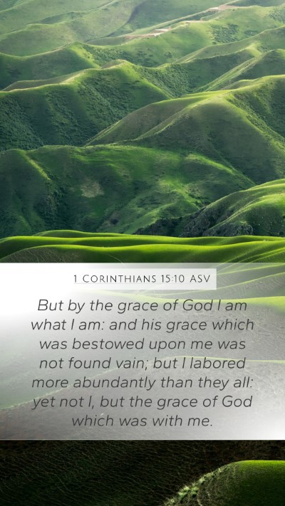 1 Corinthians 15:10 ASV Bible Verse Image