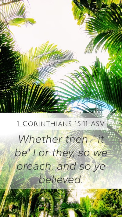 1 Corinthians 15:11 ASV Bible Verse Image